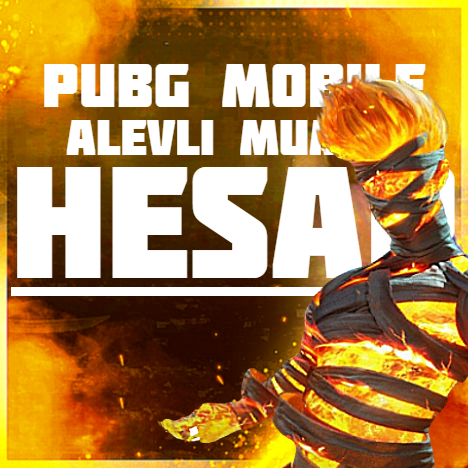 PUBG Alevli Mumya Hesap